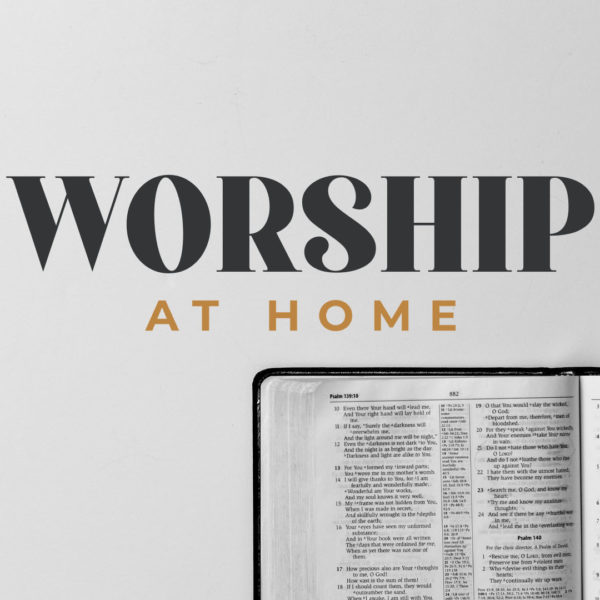 WORSHIP AT HOME