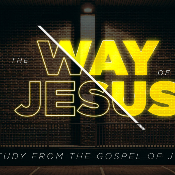 THE WAY OF JESUS | LIFE IN COMMUNITY