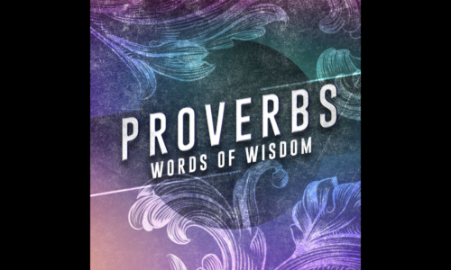 PROVERBS | WISDOM AND FLEEING EVIL