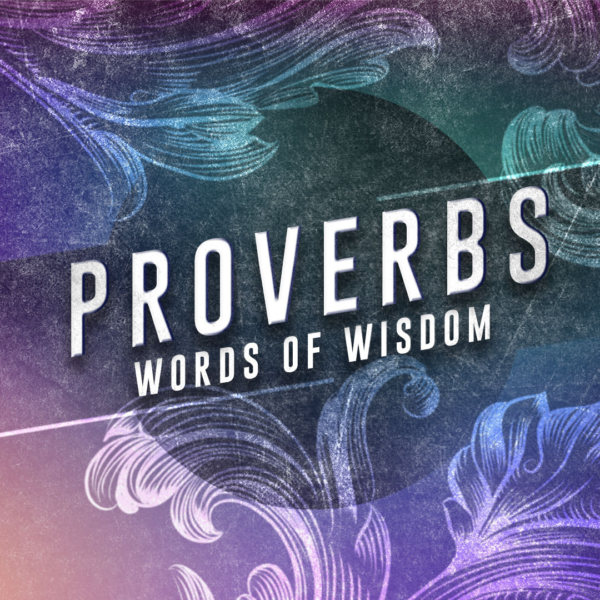 PROVERBS | GOD’S HEART FOR JUSTICE