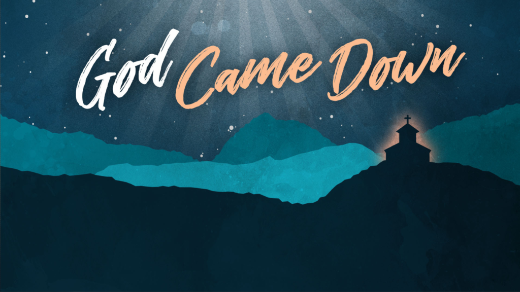 GOD CAME DOWN SERIES