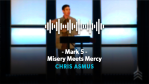 MARK 5 | MISERY MEETS MERCY