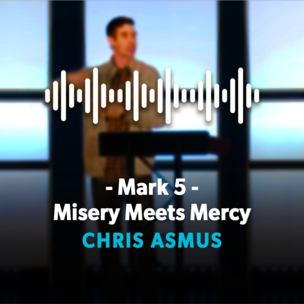 MARK 5 | MISERY MEETS MERCY