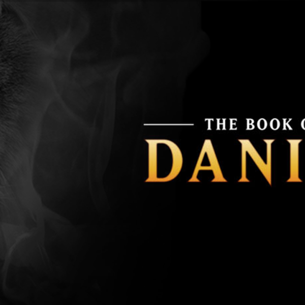 DANIEL | COURAGEOUS FAITH