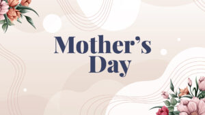 MOTHER`S DAY | A BIBLICAL WOMAN