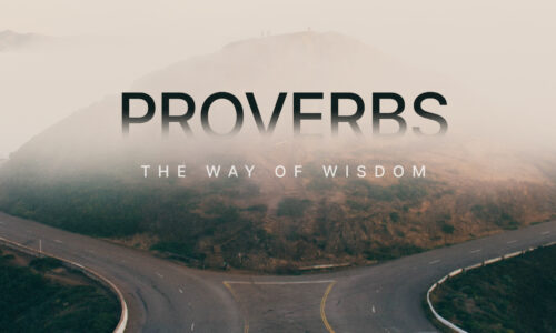 PROVERBS | THE GOOD LIFE