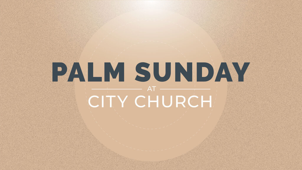 PALM SUNDAY | KING ON A DONKEY